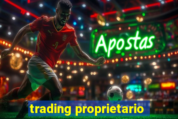 trading proprietario